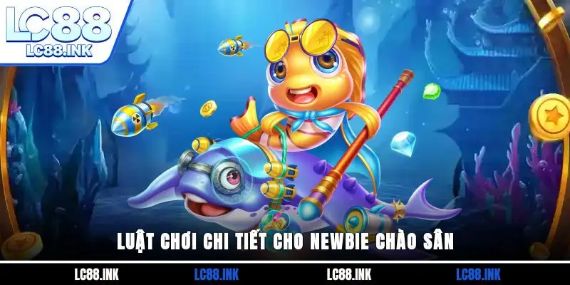 Bắn Cá Tiểu Tiên - Game Săn Thưởng Hot 2025 Không Thể Bỏ Qua 4 Luật chơi chi tiết cho newbie chào sân
